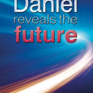 Daniel Reveals the Future by Robert J. Wieland