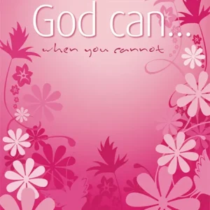 God Can... When You Cannot by Zodwa Kunene, Dawn de Grass, Annelie van der Bank