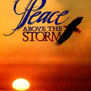 Peace Above the Storm by Ellen G. White