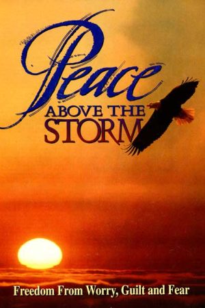 Peace Above the Storm by Ellen G. White