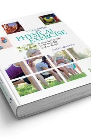 The Power of Physical Exercise by Dr. Julián Melgosa