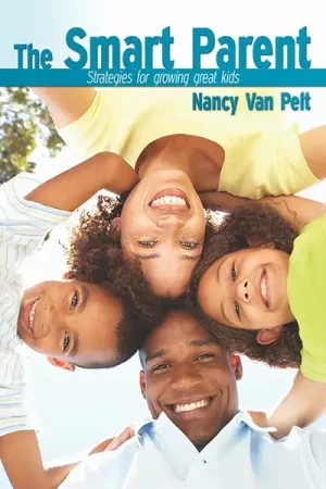 The Smart Parent. by Nancy Van Pelt
