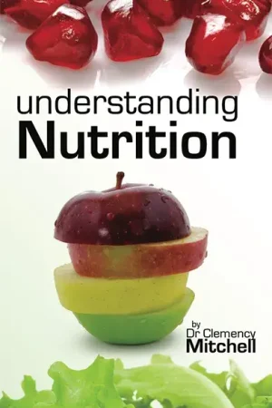 Understanding Nutrition by Dr Clemency Mitchell